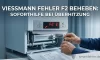 🛠️ Viessmann Fehler F2 beheben | Soforthilfe bei Überhitzung